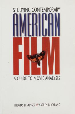 Studying contemporary American film : a guide to movie analysis /