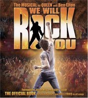 We will rock you : the official book including script and full lyrics to all songs /