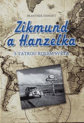 Zikmund a Hanzelka s Tatrou kolem světa /