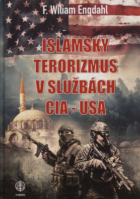 Islamský terorizmus v službách CIA- USA /