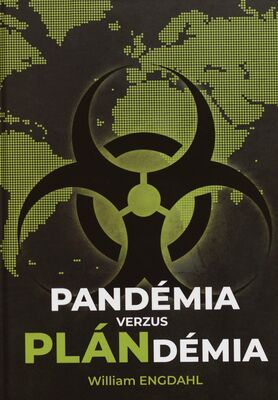 Pandémia verzus plándémia /