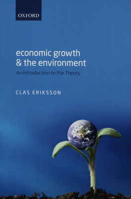 Economic growth and the environment : an introduction to the theory /