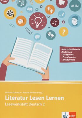 Literatur Lesen Lernen : Lesewerkstatt Deutsch 2 /