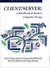 Client/Server. : A handbook of modern computer system design. /