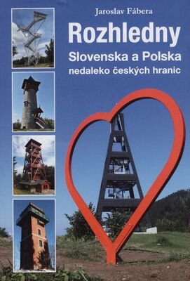 Rozhledny Slovenska a Polska nedaleko českých hranic /