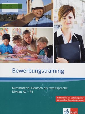 Bewerbungstraining : Kursmaterial Deutsch als Zweitssprache /
