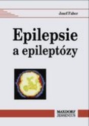 Epilepsie a epileptózy. /