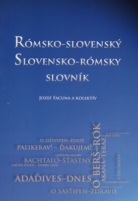 Rómsko-slovenský Slovensko-rómsky slovník /