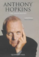 Anthony Hopkins : the biography /