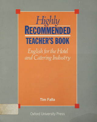 Highly recommended : English for the hotel and catering industry. Teacher´s book /