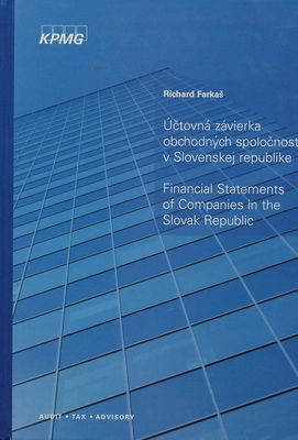 Účtovná závierka obchodných spoločností v Slovenskej republike = Financial statements of companies in the Slovak Republic /