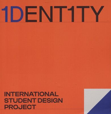 1Dent1ty : international student design project /