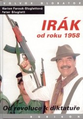 Irák od roku 1958. : Od revoluce k diktatuře. /