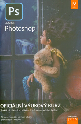 Adobe Photoshop : oficiální výukový kurz /