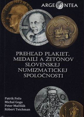 Prehľad plakiet, medailí a žetónov Slovenskej numizmatickej spoločnosti /