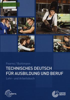 Technisches Deutsch für Ausbildung und Beruf : Lehr- und Arbeitsbuch /