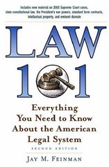 Law 101 : everything you need to know about the American legal system /