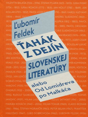 Ťahák z dejín slovenskej literatúry, alebo, Od Lomidreva po Malkáča /