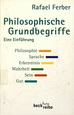 Philosophische Grundbegriffe : eine Einführung /
