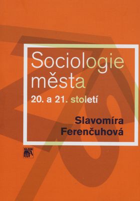 Sociologie města 20. a 21. století /