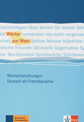 Wörter zur Wahl : Wortschatzübungen : Deutsch als Fremdsprache /
