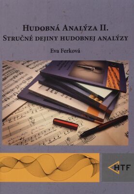 Hudobná analýza. II., Stručné dejiny hudobnej analýzy /