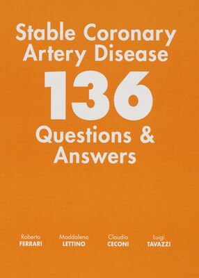 Stable coronary artery disease : 136 questions & answers /