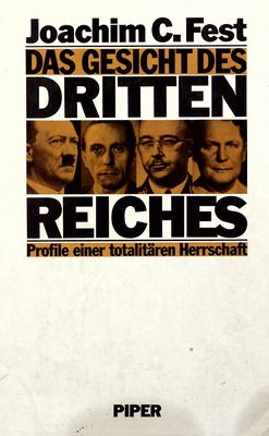 Das Gesicht des Dritten Reiches : Profile einer totalitären Herrschaft /