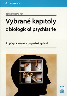 Vybrané kapitoly z biologické psychiatrie /