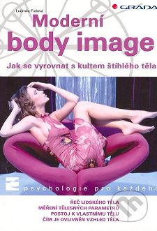 Moderní body image : jak se vyrovnat s kultem štíhlého těla /