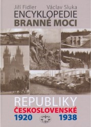 Encyklopedie branné moci Republiky československé 1920-1938 /