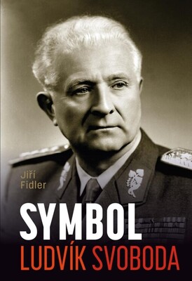 Symbol Ludvík Svoboda : (1895-1979) /
