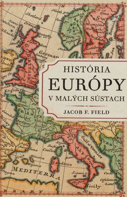 História Európy v malých sústach /