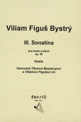 III. Sonatína pre husle a klavír, op. 42 husle /