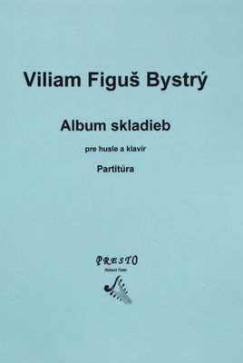 Album skladieb pre husle a klavír partitura /
