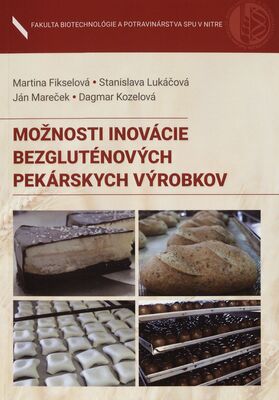 Možnosti inovácie bezgluténových pekárskych výrobkov /