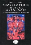 Encyklopedie indické mytologie. : Postavy indických bájí a letopisů. /