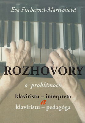 Rozhovory o problémoch klaviristu - interpreta a klaviristu - pedagóga /