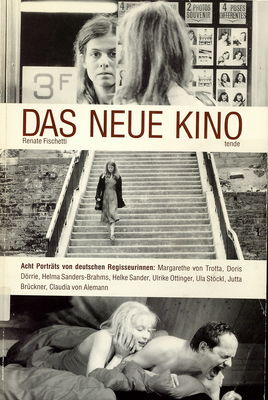 Das neue Kino : 8 Porträts von deutschen Regisseurinnen /