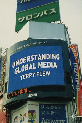 Understanding global media /