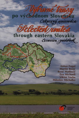 Vybrané trasy po východnom Slovensku : (exkurzný sprievodca) /