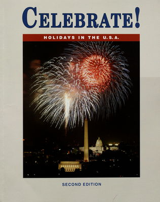 Celebrate! : holidays in the U.S.A. /