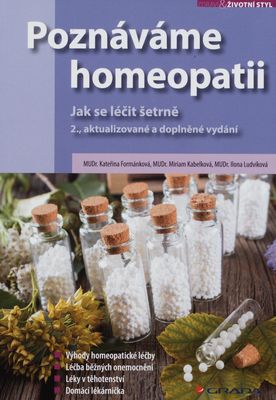Poznáváme homeopatii : jak se léčit šetrně /