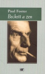 Beckett a zen. : Dilema v románech Samuela Becketta. /