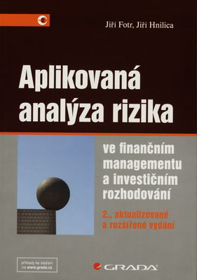 Aplikovaná analýza rizika ve finančním managementu a investičním rozhodování /
