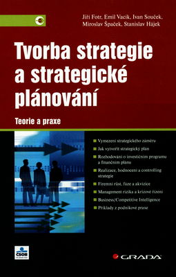 Tvorba strategie a strategické plánování : teorie a praxe /