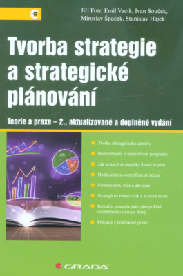 Tvorba strategie a strategické plánování : teorie a praxe /