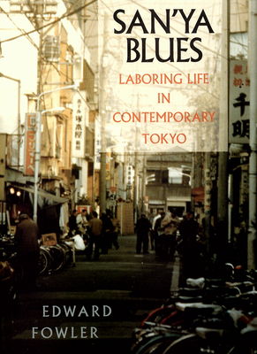 San´ya blues : laboring life in contemporary Tokyo /