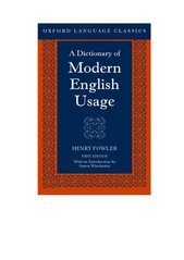A dictionary of modern English usage /