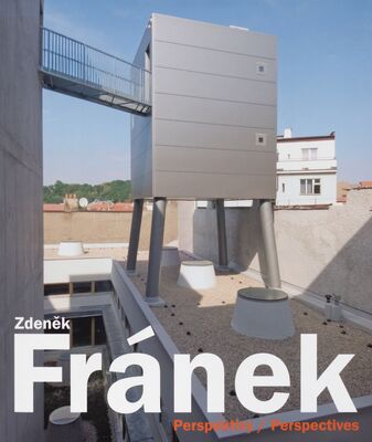 Zdeněk Fránek : perspektivy = Zdeněk Fránek : perspektives /